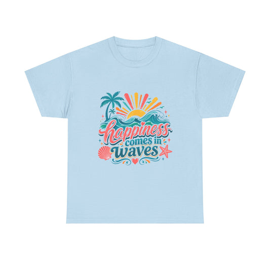 Happiness Comes in Waves T-Shirt — Beachy Summer Graphic Tee