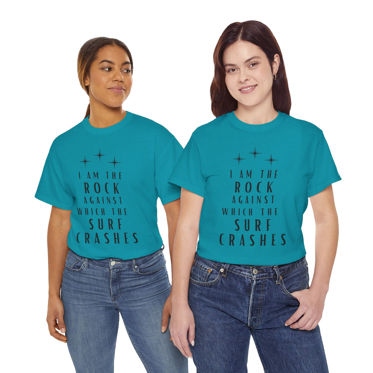 T-Shirt — "I Am The Rock Against Which The Surf Crashes" Inspirational Graphic Tee