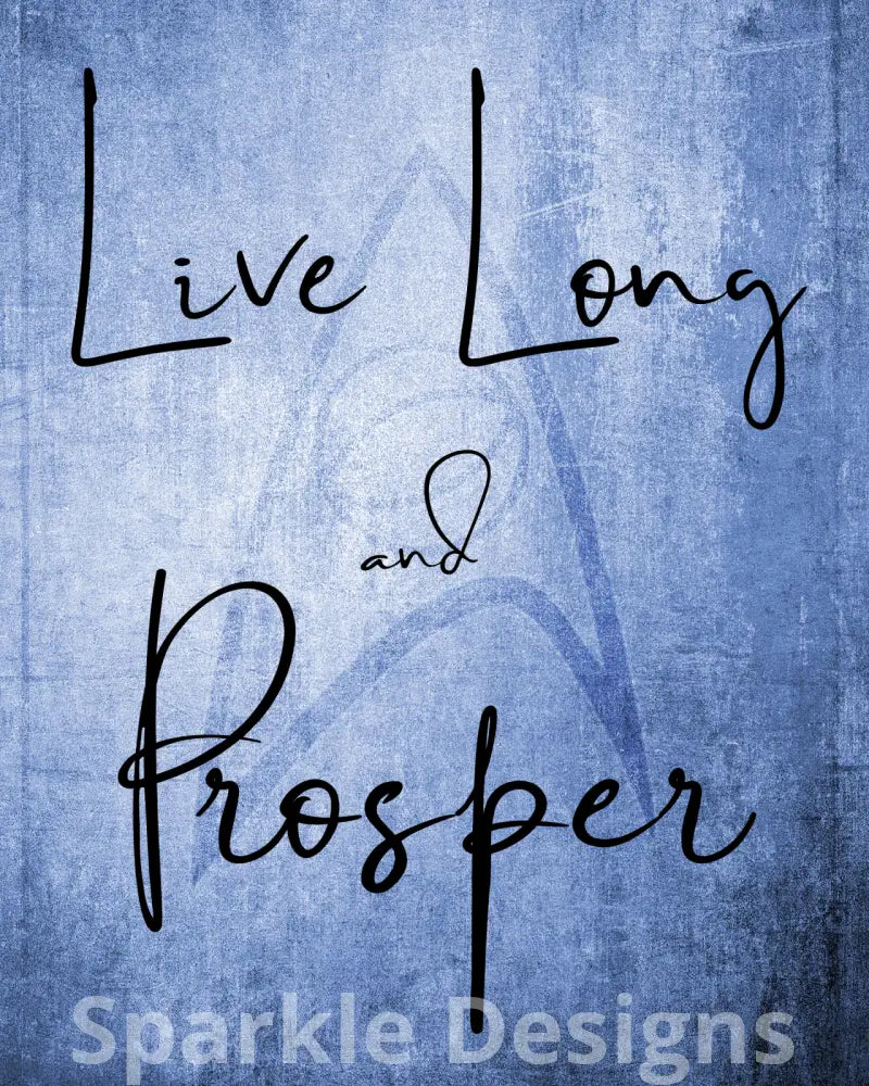 Live Long and Prosper