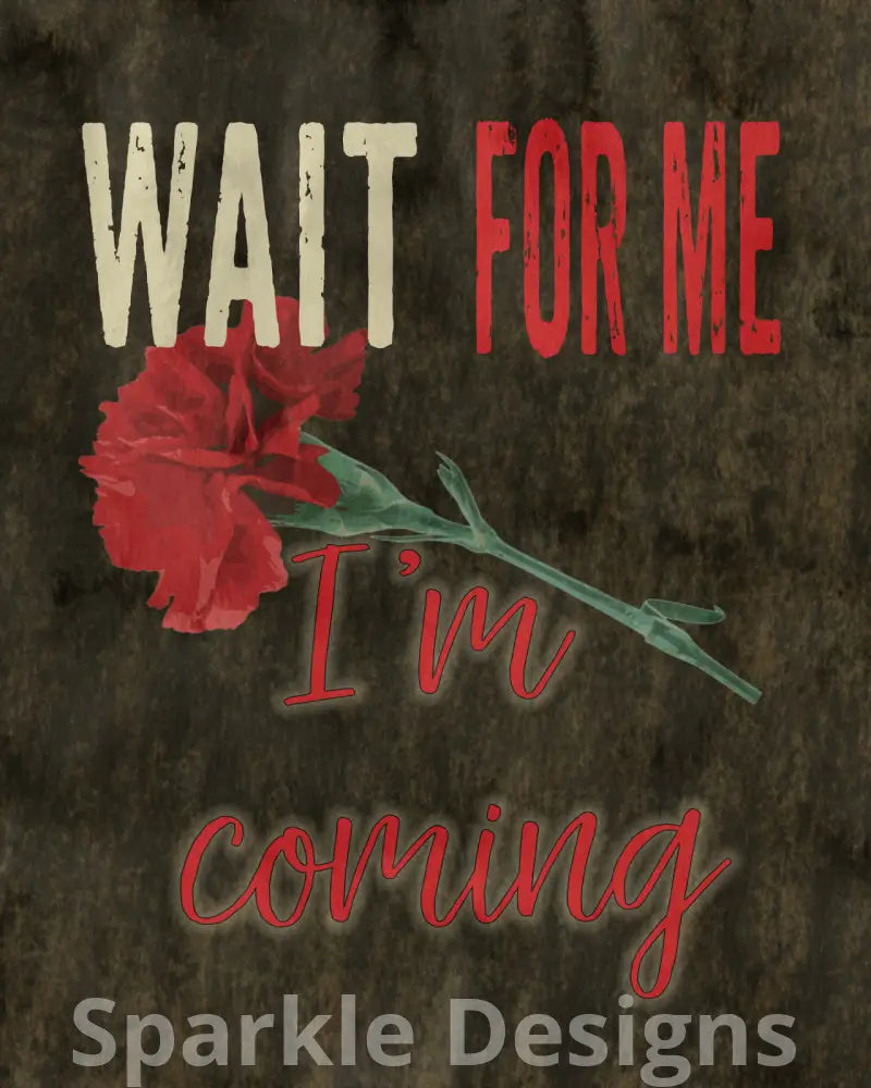 Wait for Me