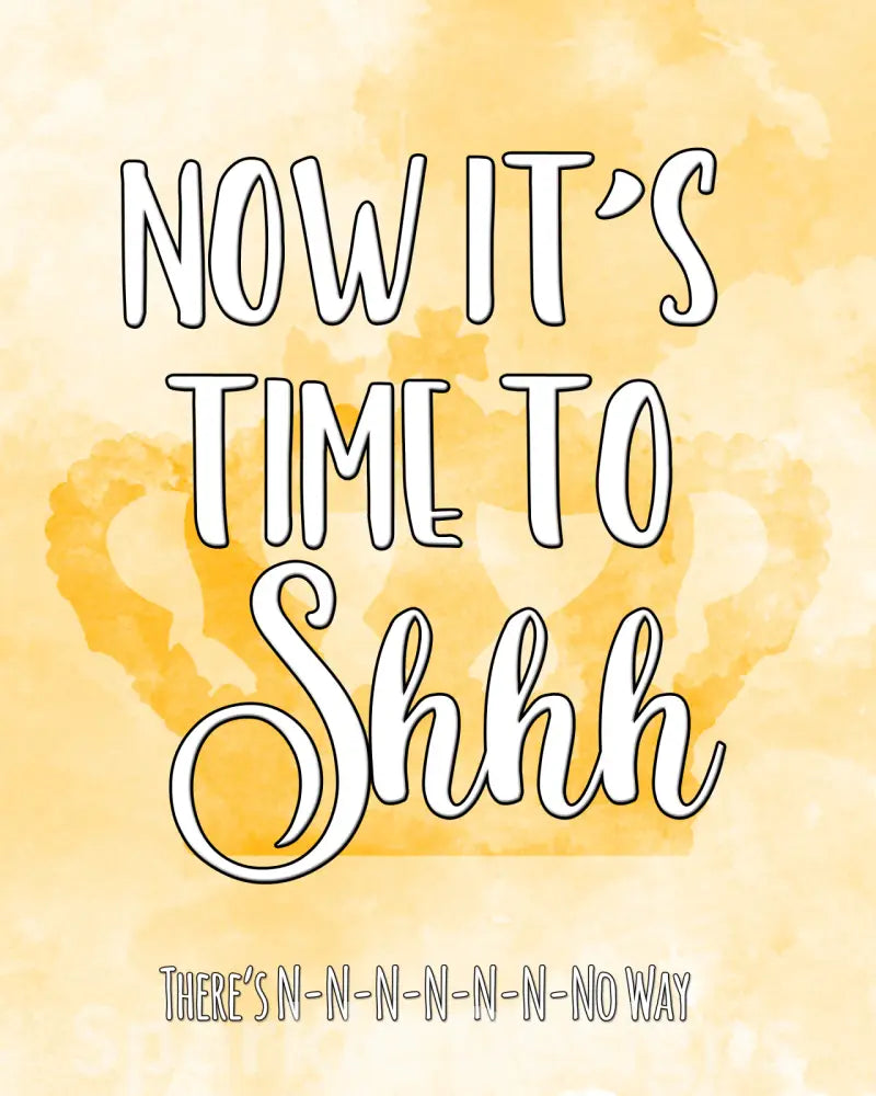 Now it's time to Shhhhh