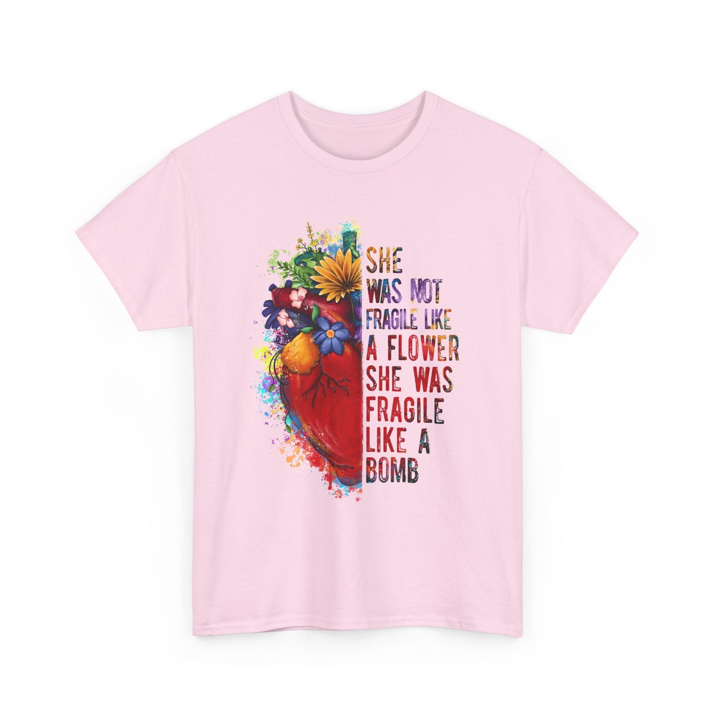 "She Was Not Fragile Like a Flower, She Was Fragile Like a Bomb" Floral Heart Graphic Tee