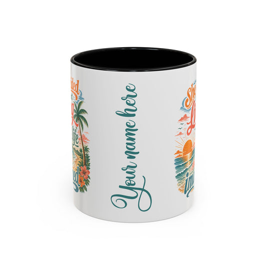 *Customizable* Living the Life Coffee Mug — "She Decided to Start Living the Life She Had Imagined"