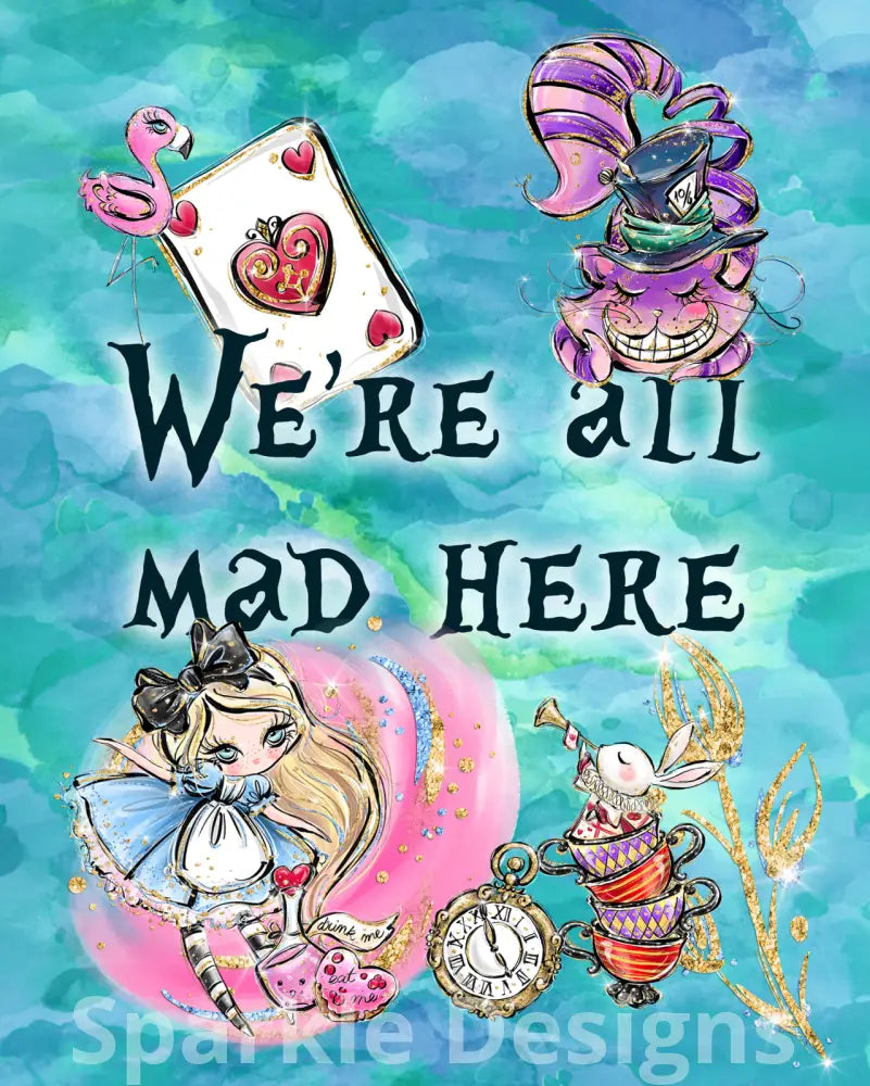 We're all mad here