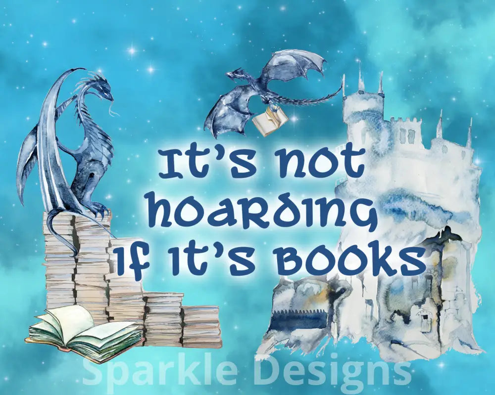It's not hoarding if its books