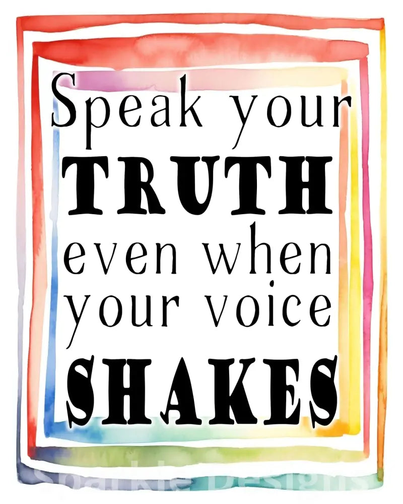 Speak your truth