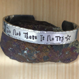 Do Or Do Not There Is No Try Cuff Bracelet