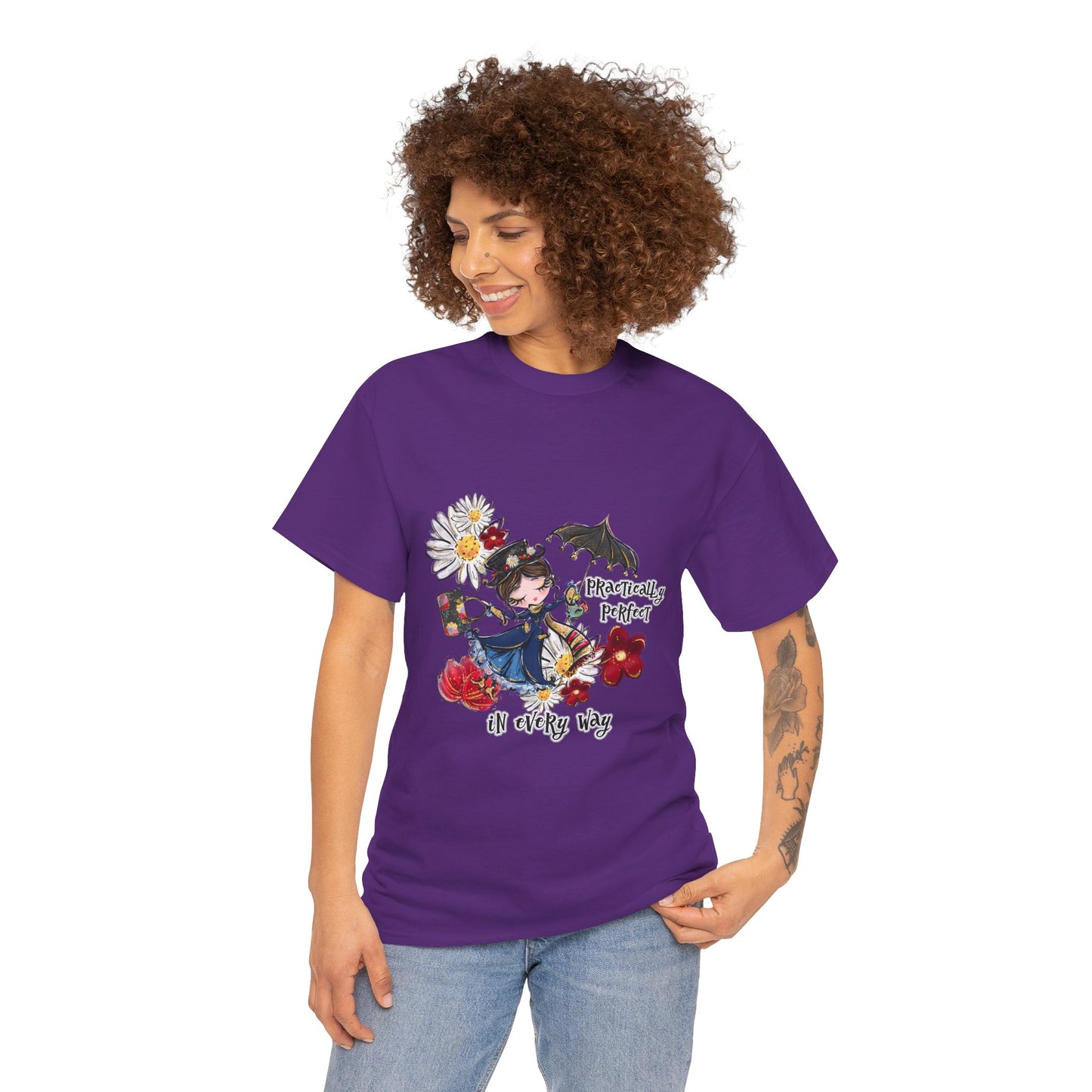 T-Shirt — "Practically Perfect in Every Way" Graphic Tee
