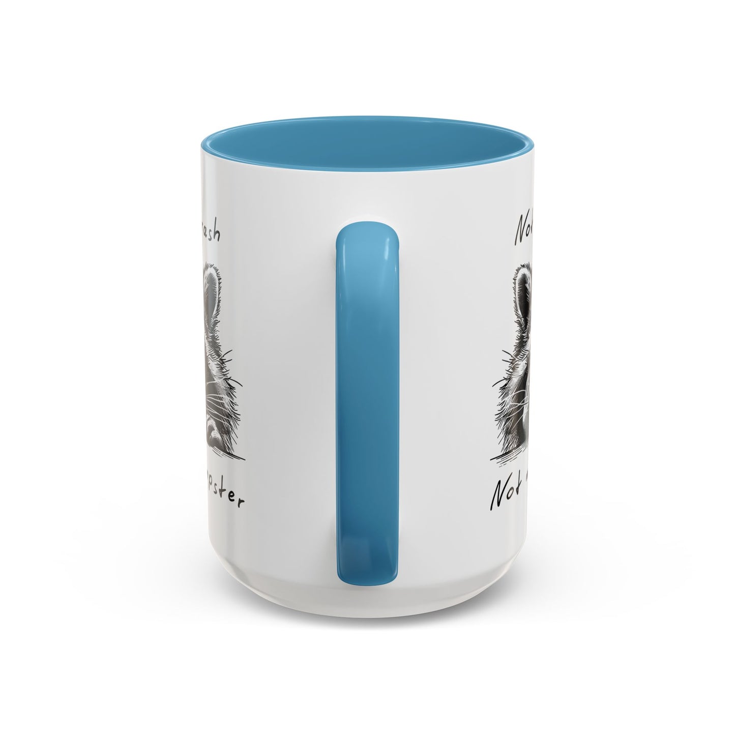 Not My Trash Not My Dumpster Raccoon Accent Coffee Mug