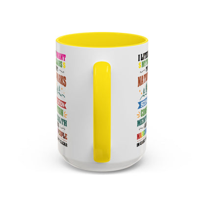 Customizable Coffee Mug - "I Literally Want My Tax Dollars To Support National Parks" Colorful Advocacy Mug (11/15oz)
