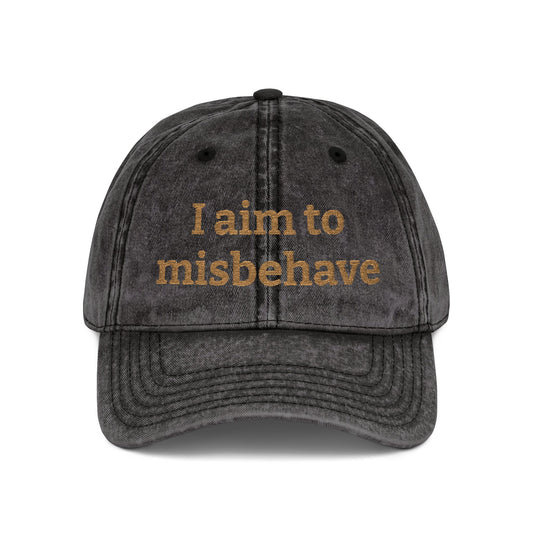 Embroidered Vintage Cap — "I aim to misbehave" Distressed Hat