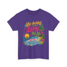 Inspirational Beach T-Shirt : "She Decided to Start Living the Life She Had Imagined"  -  darker colors