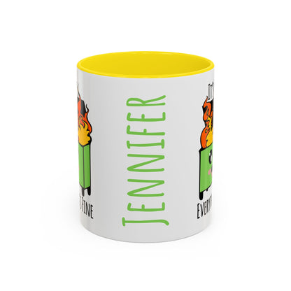 Customizable It's fine, I'm fine, Everything's Fine - Accent Coffee Mug (11, 15oz)