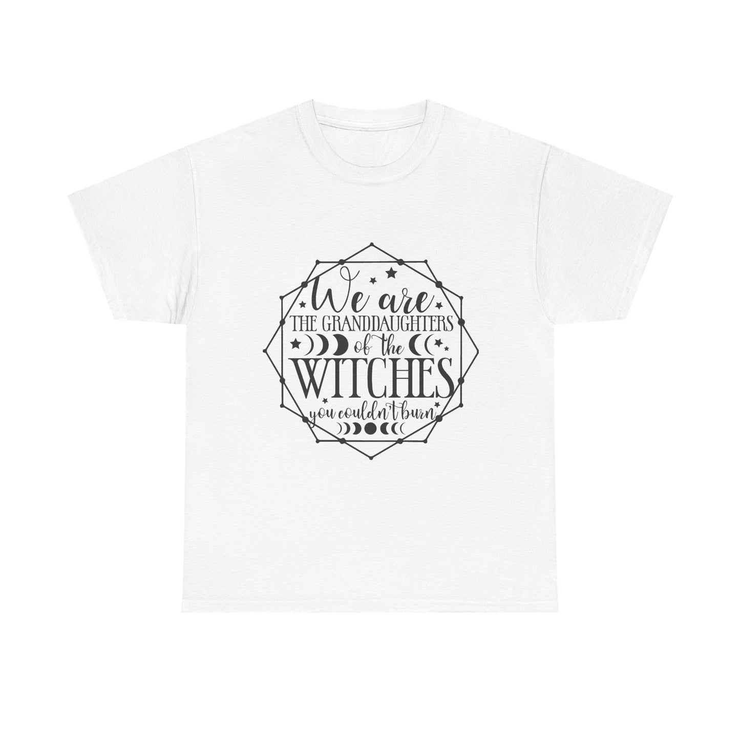 Witches Granddaughters T-Shirt – "We are the granddaughters of the witches you couldn’t burn" Gothic Tee