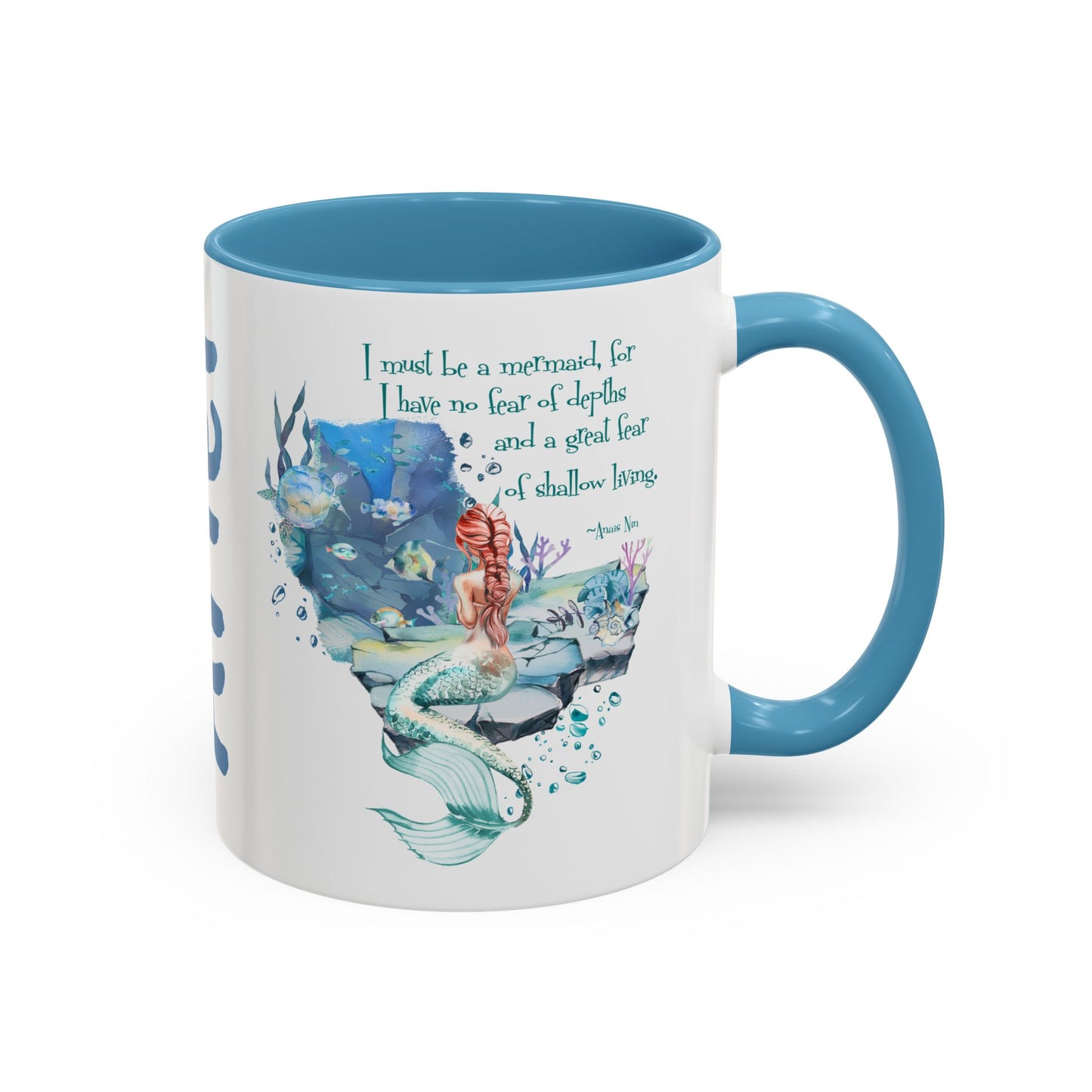 Customizable Mermaid Quote Accent Coffee Mug — Inspirational Ocean Art 11/15oz