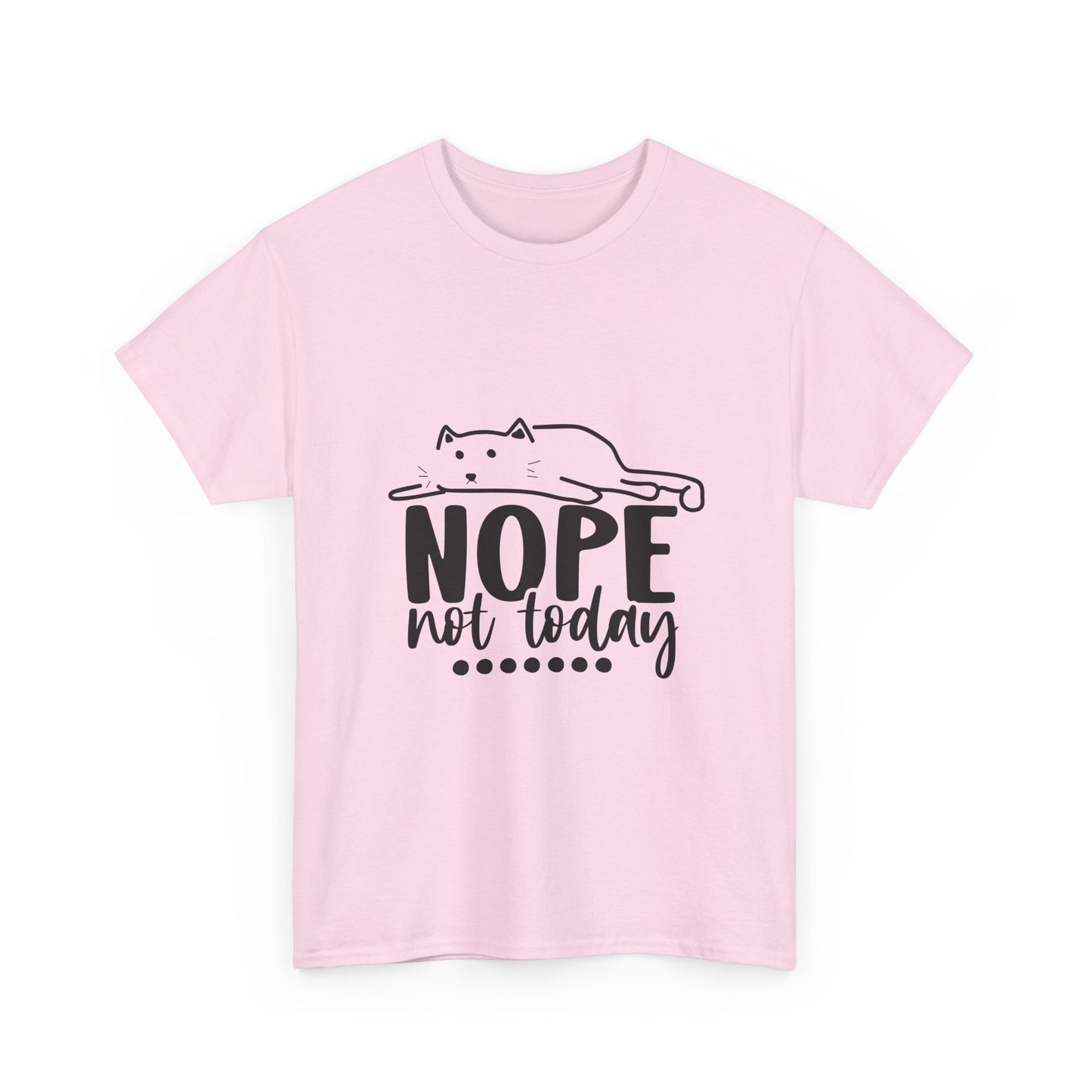 Nope Not Today Cat Tee — Cute Lazy Cat Graphic T‑Shirt