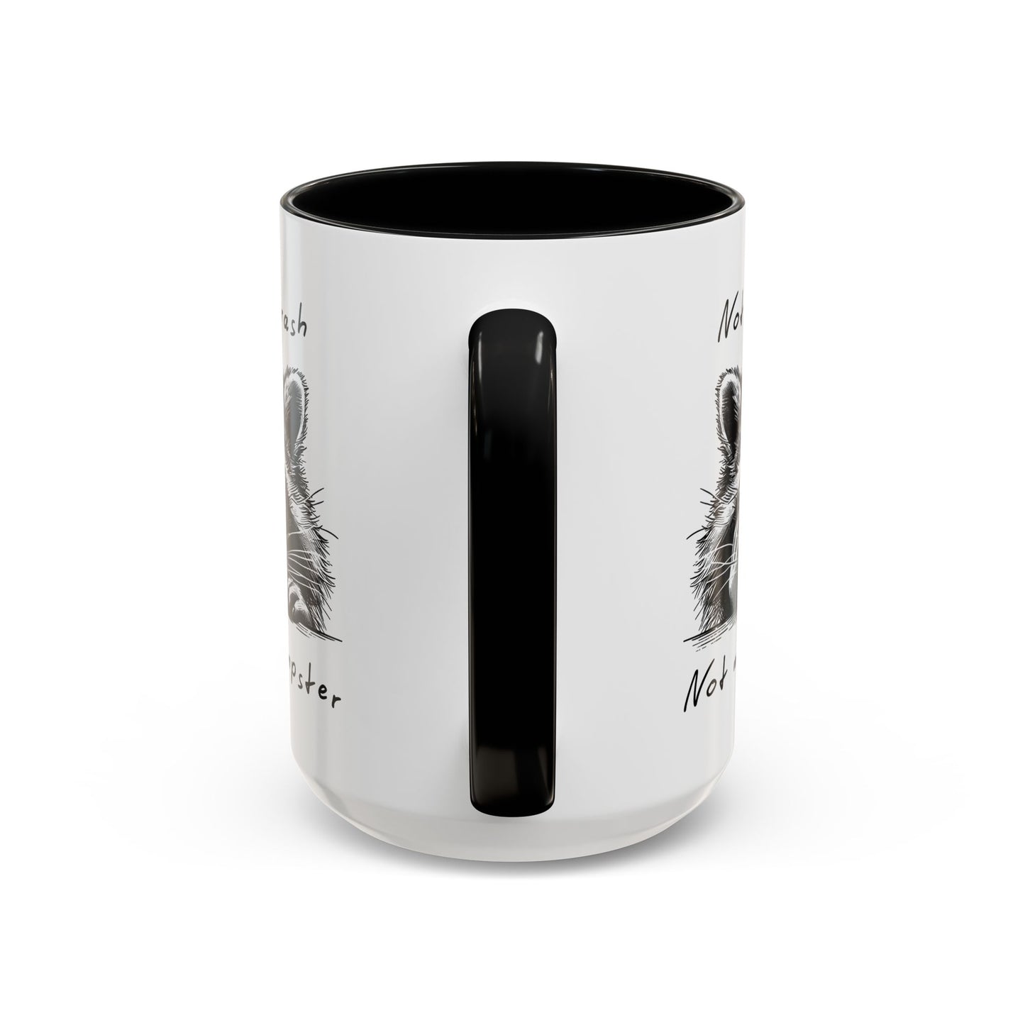 Not My Trash Not My Dumpster Raccoon Accent Coffee Mug