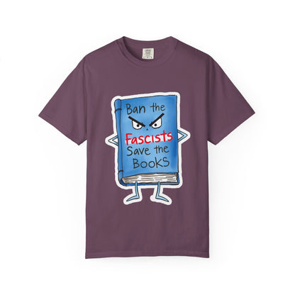 T-Shirt — "Ban the Fascists, Save the Books" Graphic Tee