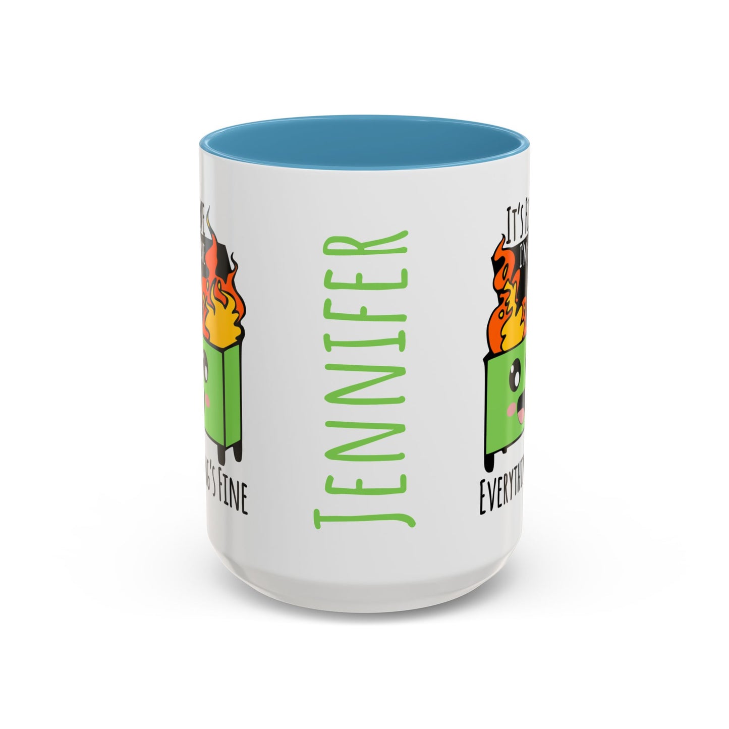 Customizable It's fine, I'm fine, Everything's Fine - Accent Coffee Mug (11, 15oz)
