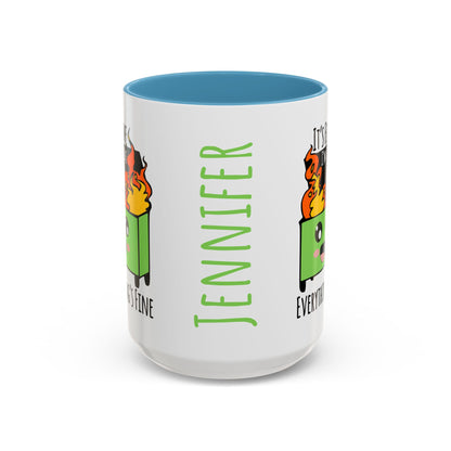 Customizable It's fine, I'm fine, Everything's Fine - Accent Coffee Mug (11, 15oz)