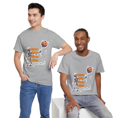Funny Skeleton -  Well, shit... - Unisex Heavy Cotton Tee