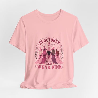 Breast Cancer Awareness Tee — "In October We Wear Pink" Short Sleeve Shirt