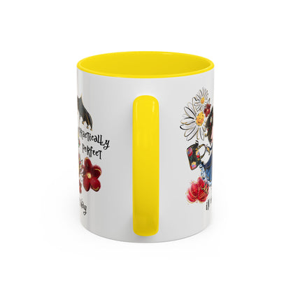 Customizable Accent Coffee Mug — 'Practically Perfect in Every Way'