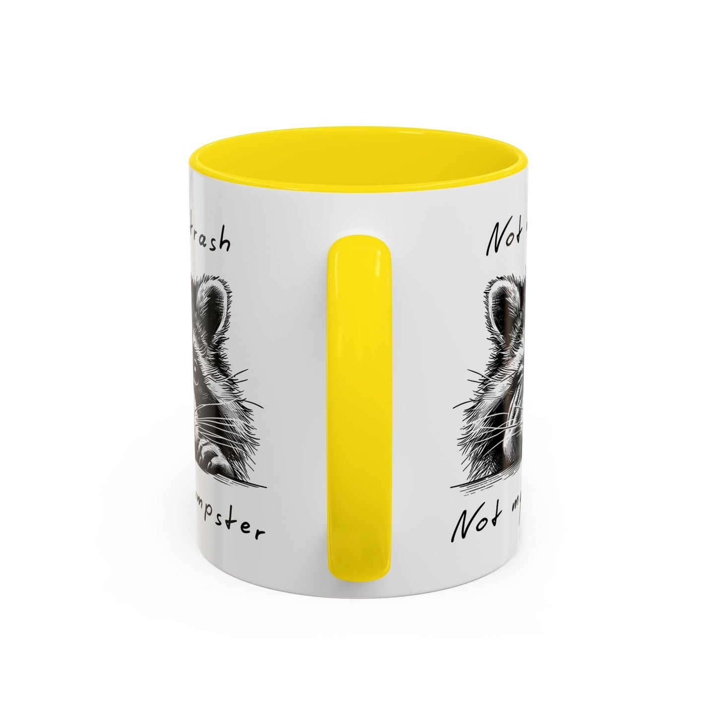 Not My Trash Not My Dumpster Raccoon Accent Coffee Mug