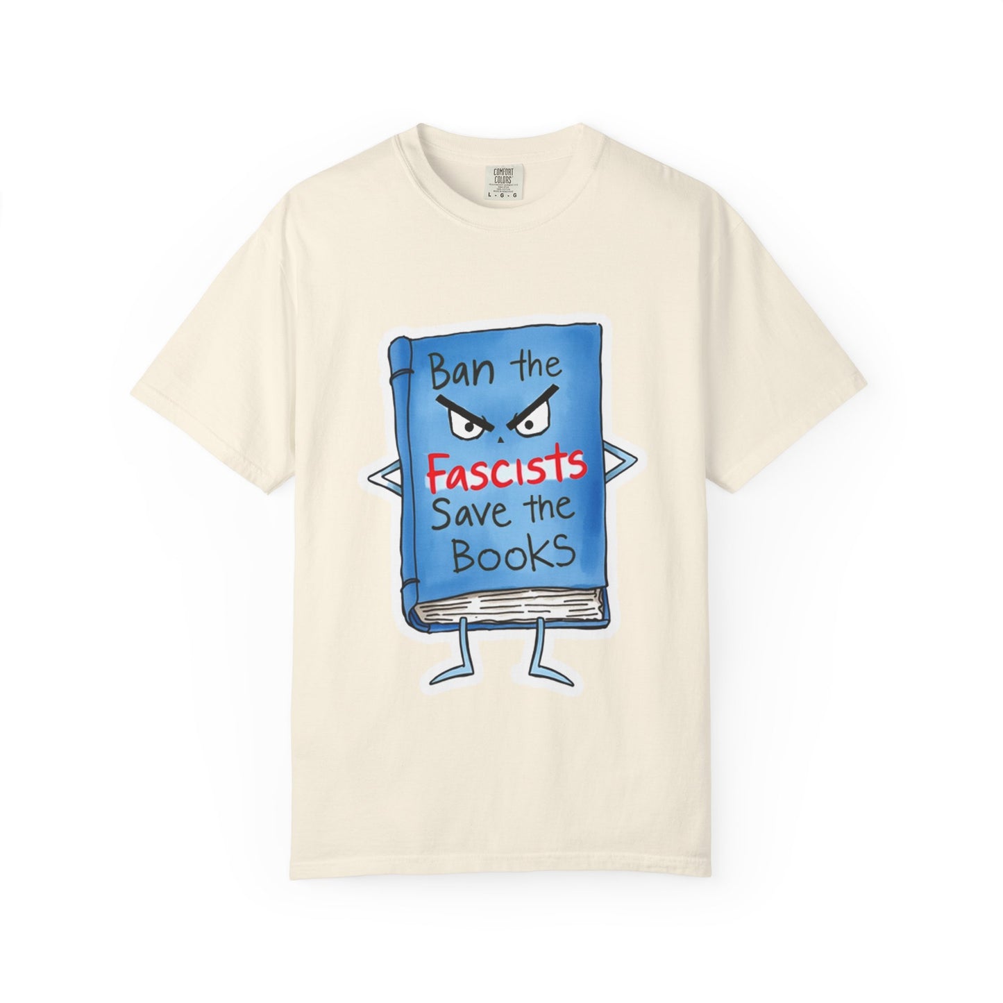 T-Shirt — "Ban the Fascists, Save the Books" Graphic Tee