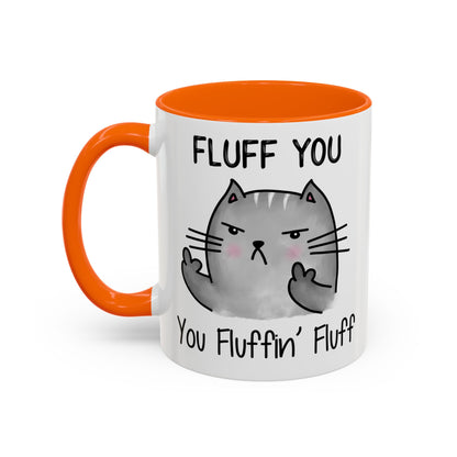 Fluff You - Accent Coffee Mug (11, 15oz)