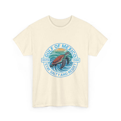 Gulf of Mexico Turtle Tee - "Stay Salty and Resist"  T-Shirt
