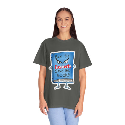 T-Shirt — "Ban the Fascists, Save the Books" Graphic Tee