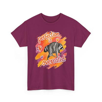 T-Shirt — "Perfection Is Overrated" Raccoon Graphic Tee