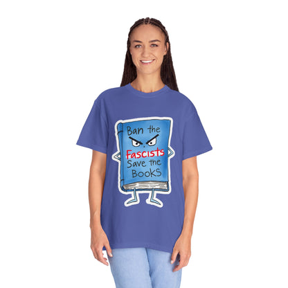 T-Shirt — "Ban the Fascists, Save the Books" Graphic Tee