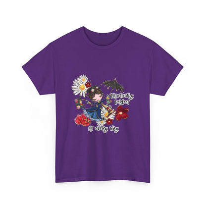 T-Shirt — "Practically Perfect in Every Way" Graphic Tee