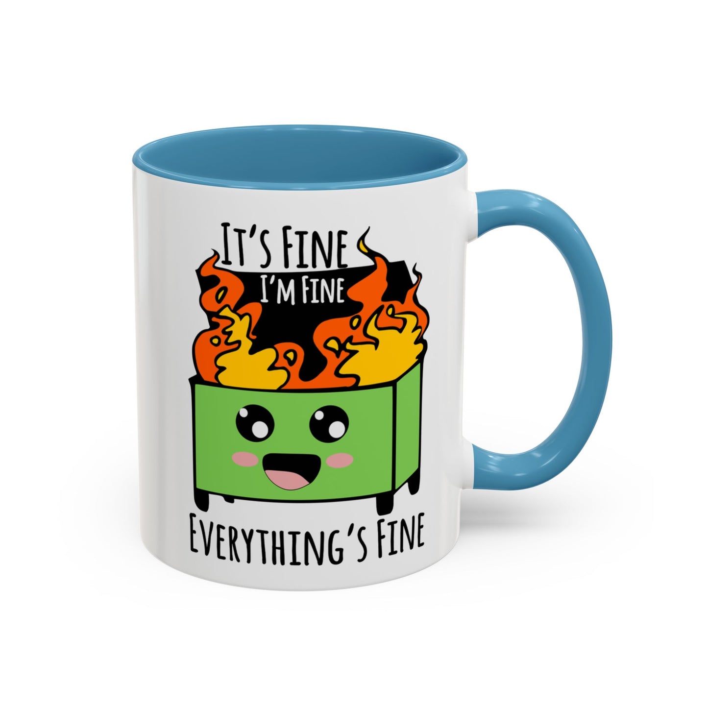 It's fine, I'm fine, Everything's Fine - Accent Coffee Mug (11, 15oz)