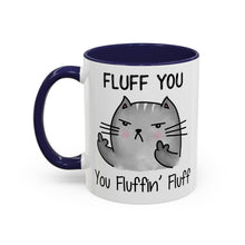 Fluff You - Accent Coffee Mug (11, 15oz)
