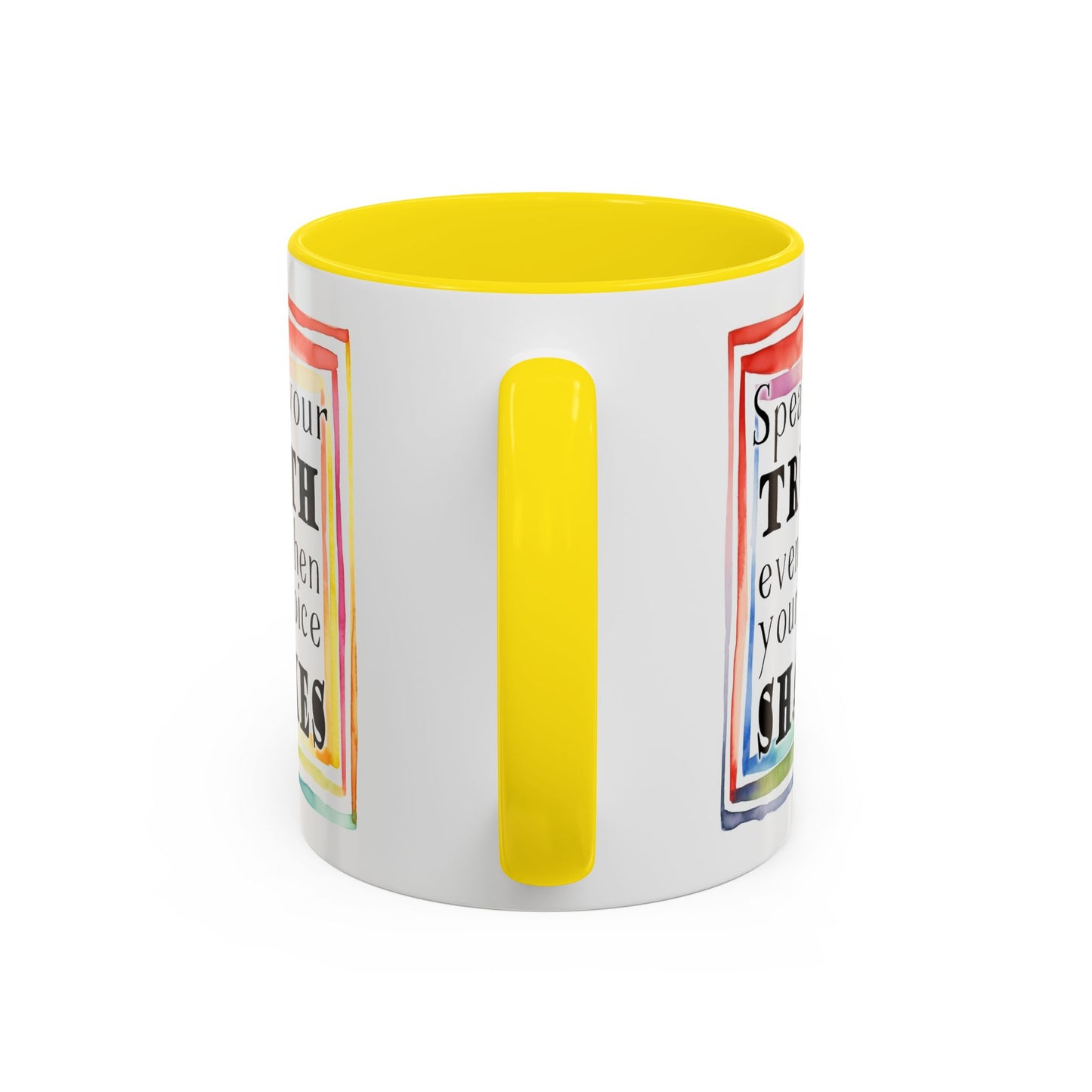 Customizable Accent Coffee Mug — "Speak Your Truth Even When Your Voice Shakes" Inspirational Ceramic Mug