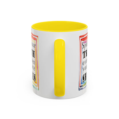 Customizable Accent Coffee Mug — "Speak Your Truth Even When Your Voice Shakes" Inspirational Ceramic Mug