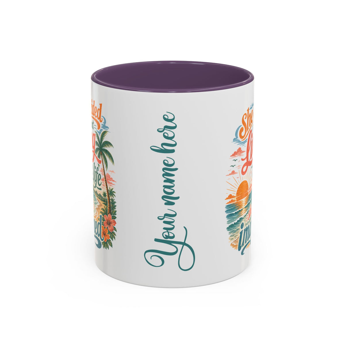 *Customizable* Living the Life Coffee Mug — "She Decided to Start Living the Life She Had Imagined"