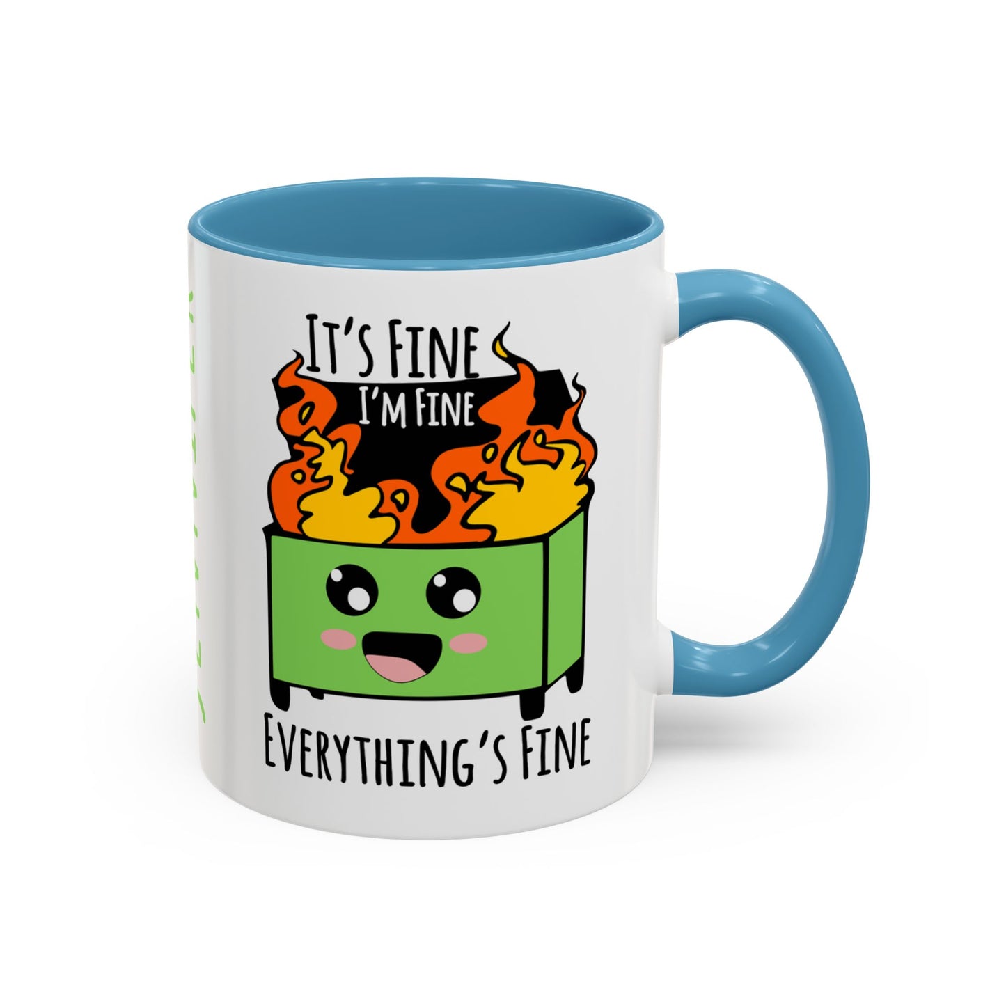 Customizable It's fine, I'm fine, Everything's Fine - Accent Coffee Mug (11, 15oz)