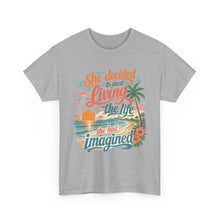 Inspirational Beach T-Shirt — "She Decided to Start Living the Life She Had Imagined"