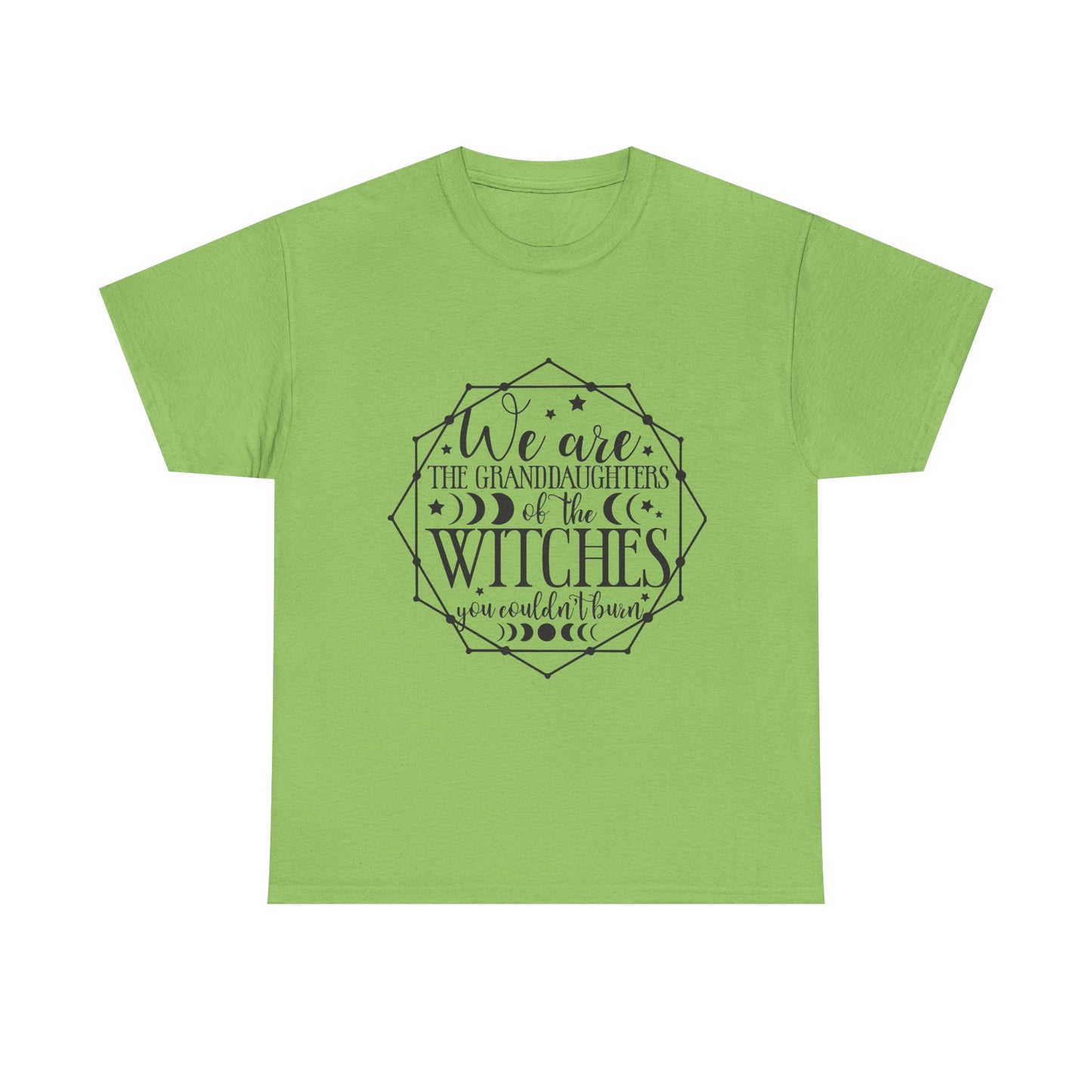 Witches Granddaughters T-Shirt – "We are the granddaughters of the witches you couldn’t burn" Gothic Tee