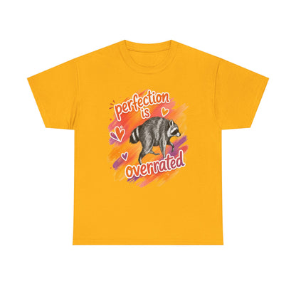 T-Shirt — "Perfection Is Overrated" Raccoon Graphic Tee