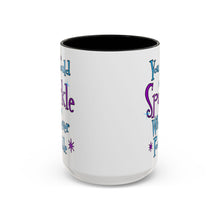 You Should Sparkle Whenever Possible Accent Coffee Mug — Inspirational Quote 11/15oz