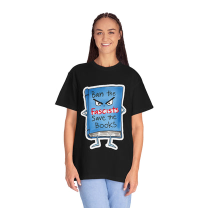 T-Shirt — "Ban the Fascists, Save the Books" Graphic Tee