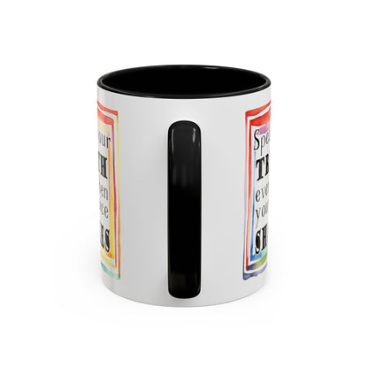 Customizable Accent Coffee Mug — "Speak Your Truth Even When Your Voice Shakes" Inspirational Ceramic Mug