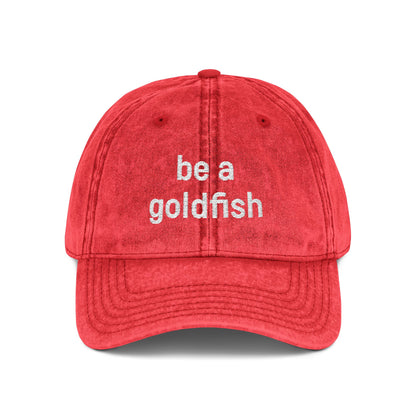 Embroidered Vintage Cap — "be a goldfish"
