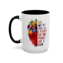 Accent Coffee Mug — "She Was Not Fragile Like a Flower, She Was Fragile Like a Bomb" Colorful Heart Floral Design (11/15 oz)
