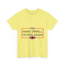 1984 “Make Orwell Fiction Again” T-Shirt - Dystopian Political Satire Tee